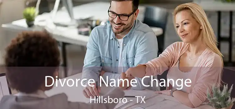 Divorce Name Change Hillsboro - TX
