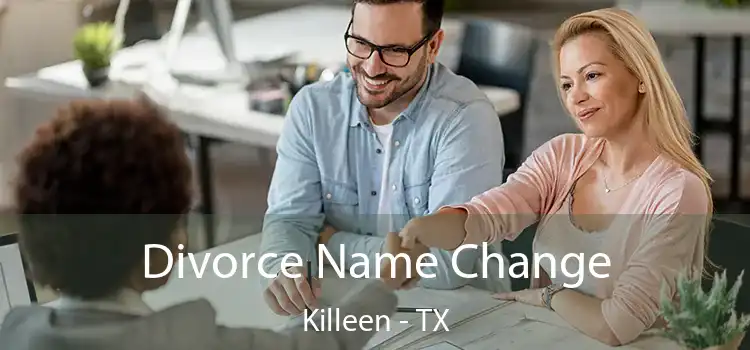 Divorce Name Change Killeen - TX