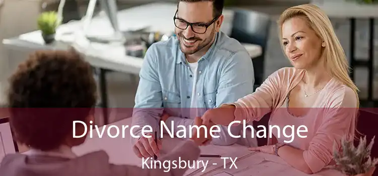Divorce Name Change Kingsbury - TX