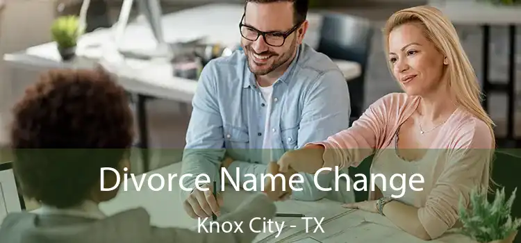 Divorce Name Change Knox City - TX
