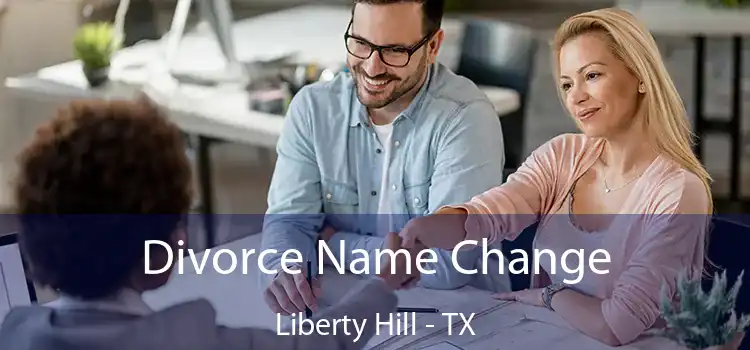 Divorce Name Change Liberty Hill - TX