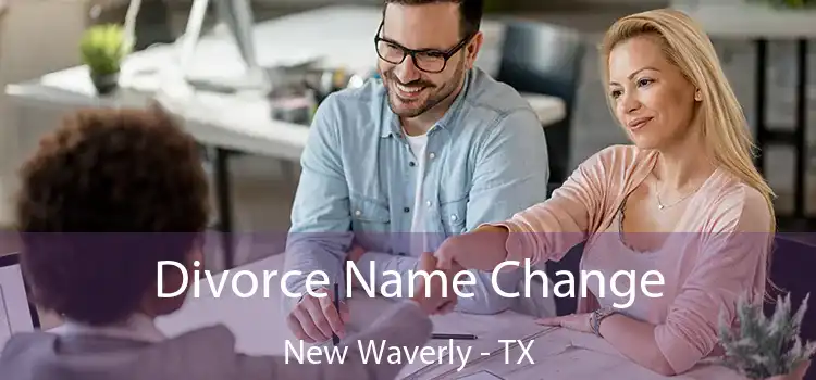 Divorce Name Change New Waverly - TX