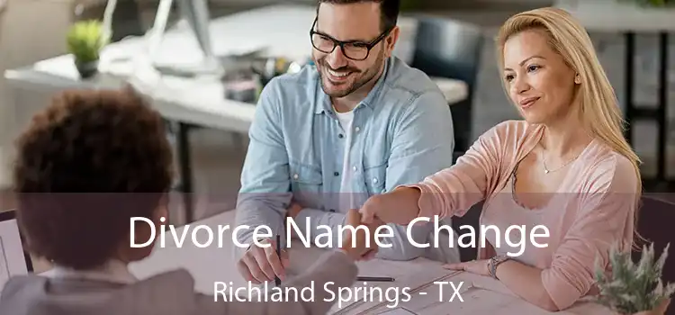Divorce Name Change Richland Springs - TX