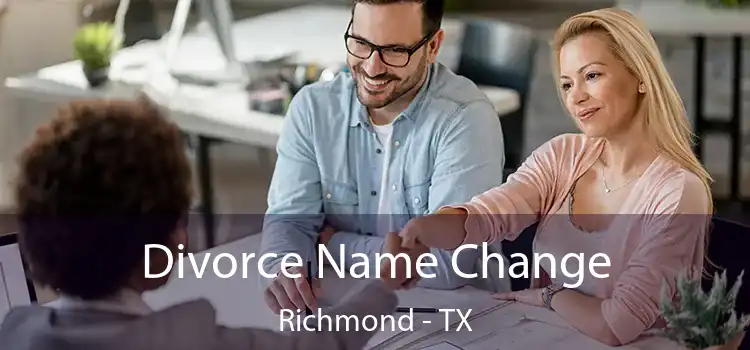 Divorce Name Change Richmond - TX
