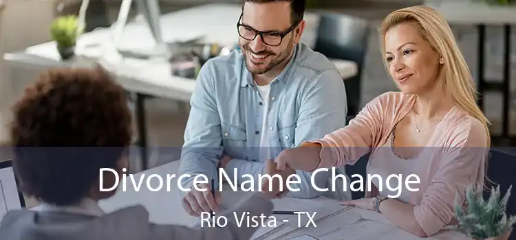 Divorce Name Change Rio Vista - TX