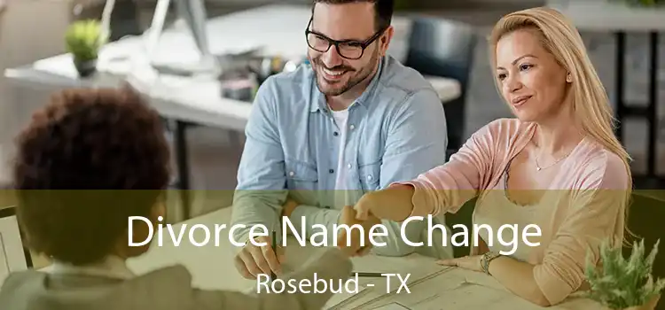 Divorce Name Change Rosebud - TX