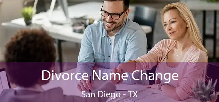 Divorce Name Change San Diego - TX