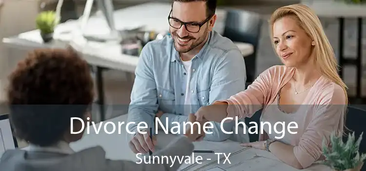 Divorce Name Change Sunnyvale - TX