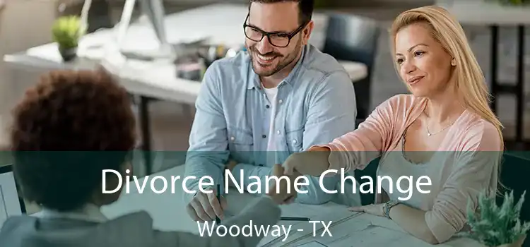 Divorce Name Change Woodway - TX