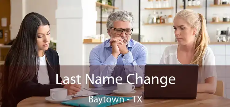 Last Name Change Baytown - TX