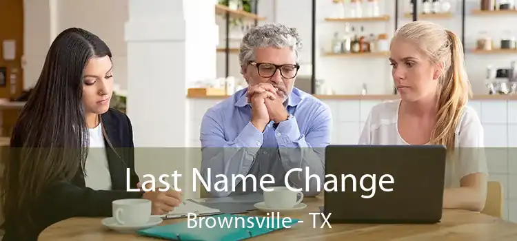 Last Name Change Brownsville - TX