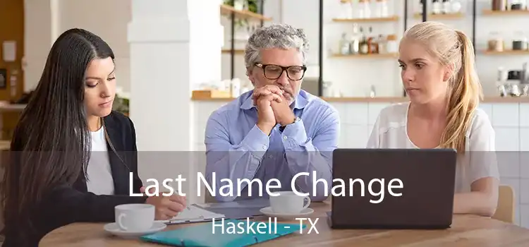  Last Name Change Haskell - TX