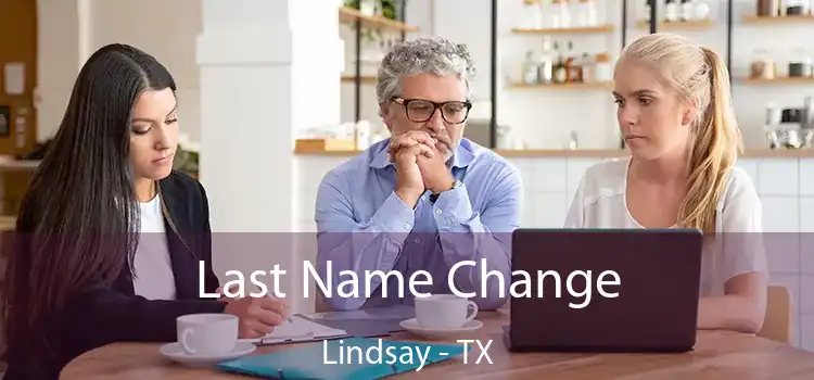 Last Name Change Lindsay - TX