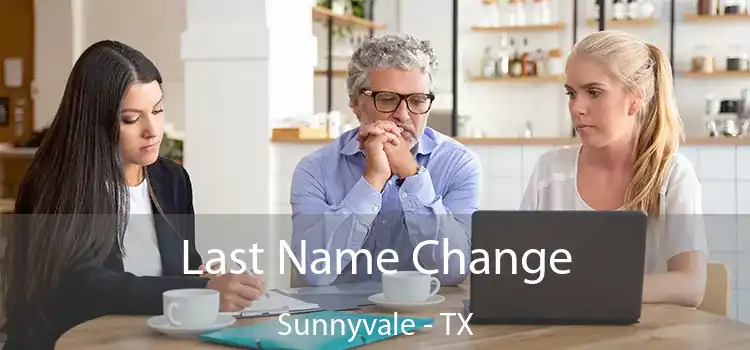 Last Name Change Sunnyvale - TX