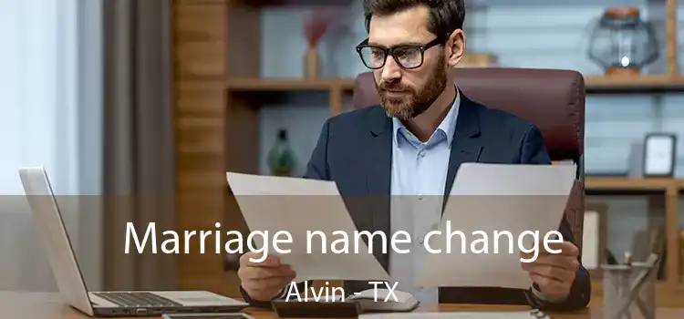  Marriage name change Alvin - TX