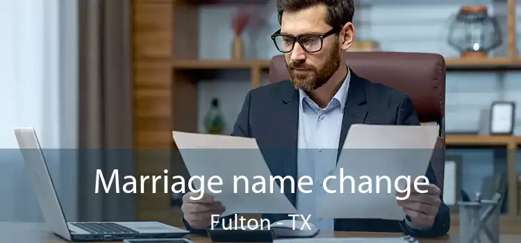 Marriage name change Fulton - TX