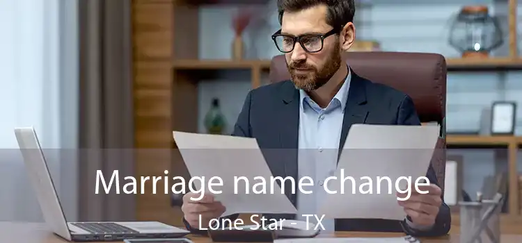  Marriage name change Lone Star - TX