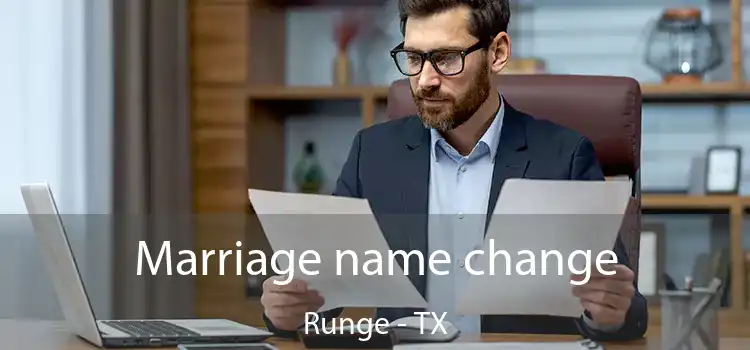 Marriage name change Runge - TX