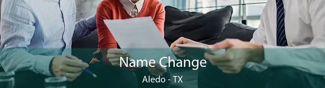 Name Change Aledo - TX