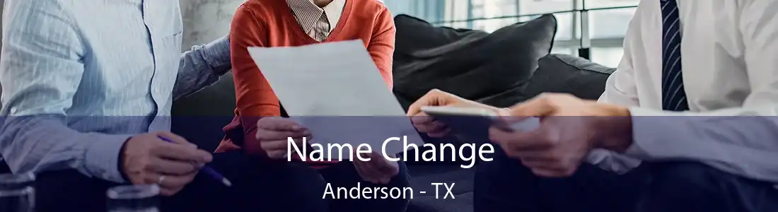 Name Change Anderson - TX