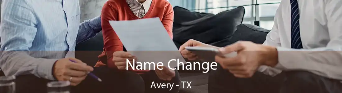 Name Change Avery - TX