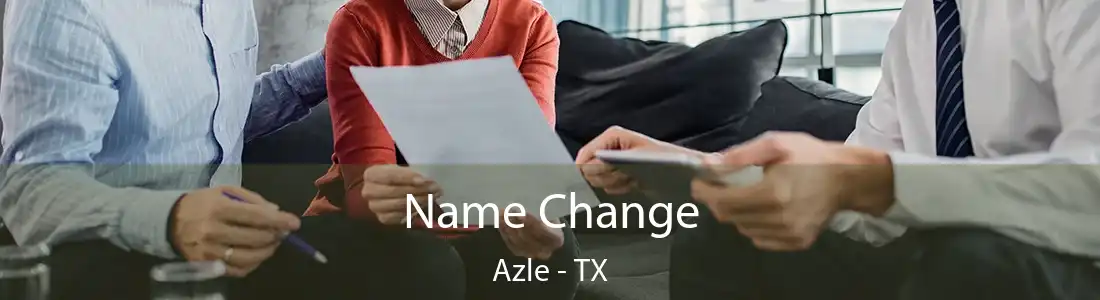 Name Change Azle - TX