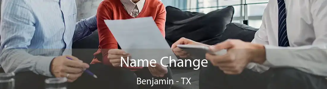  Name Change Benjamin - TX