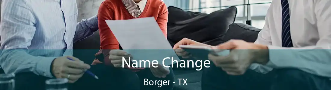  Name Change Borger - TX