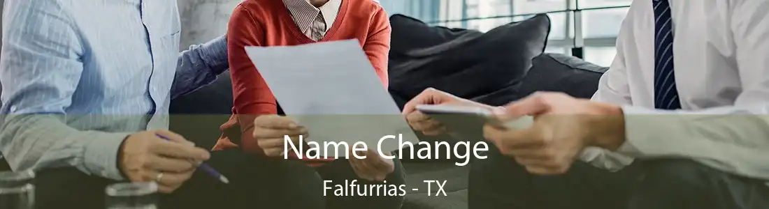 Name Change Falfurrias - TX