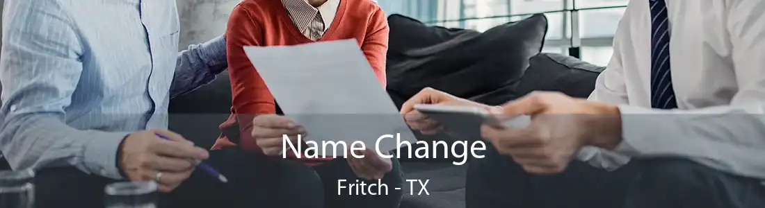 Name Change Fritch - TX
