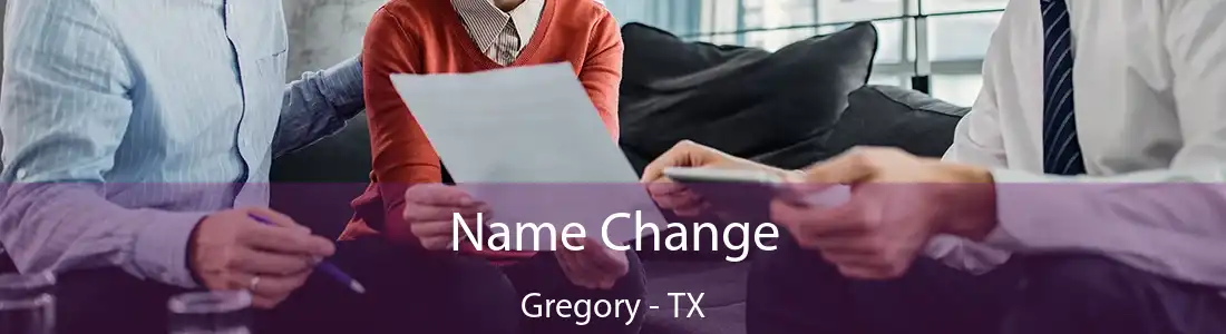 Name Change Gregory - TX