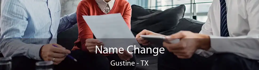 Name Change Gustine - TX
