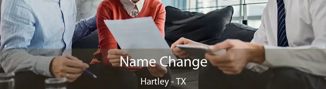 Name Change Hartley - TX