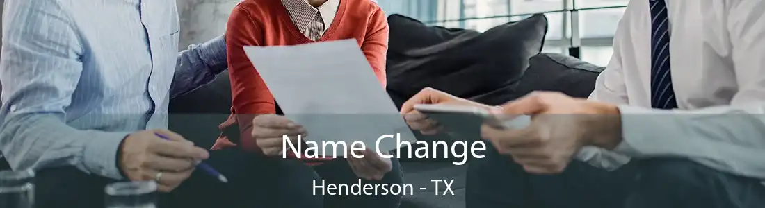 Name Change Henderson - TX