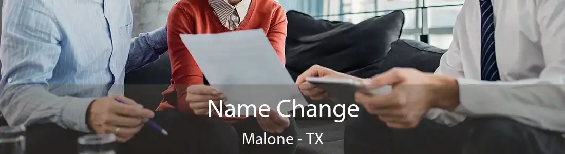 Name Change Malone - TX