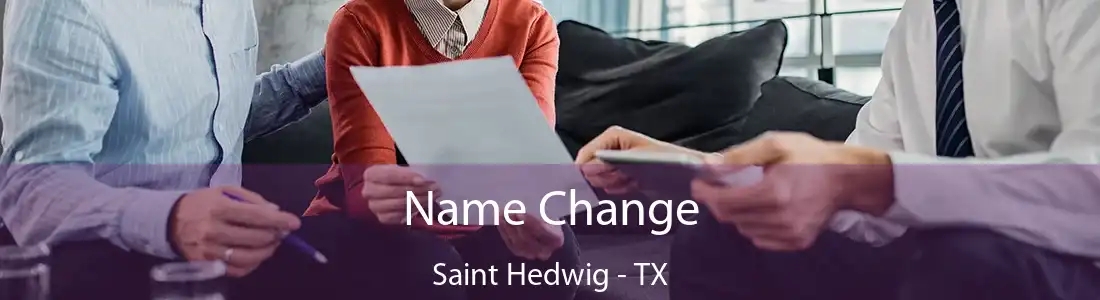 Name Change Saint Hedwig - TX