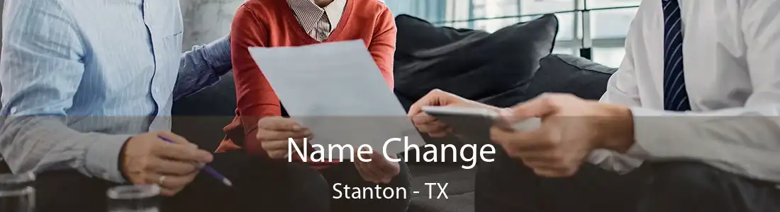  Name Change Stanton - TX
