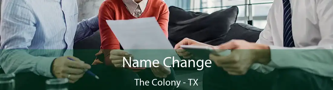 Name Change The Colony - TX