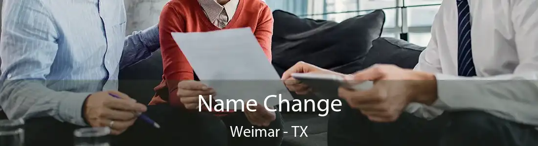 Name Change Weimar - TX