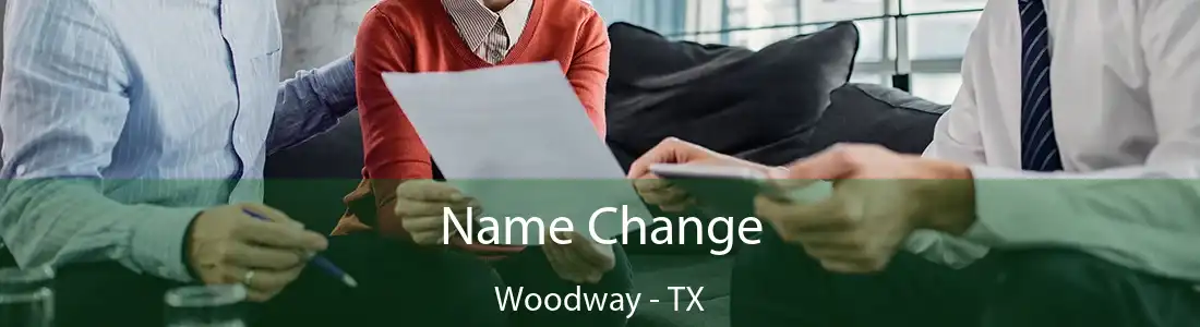 Name Change Woodway - TX
